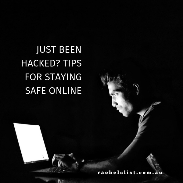 Just been hacked? Tips for staying safe online