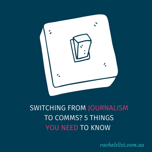 Switching from journalism to comms? 5 things you need to know
