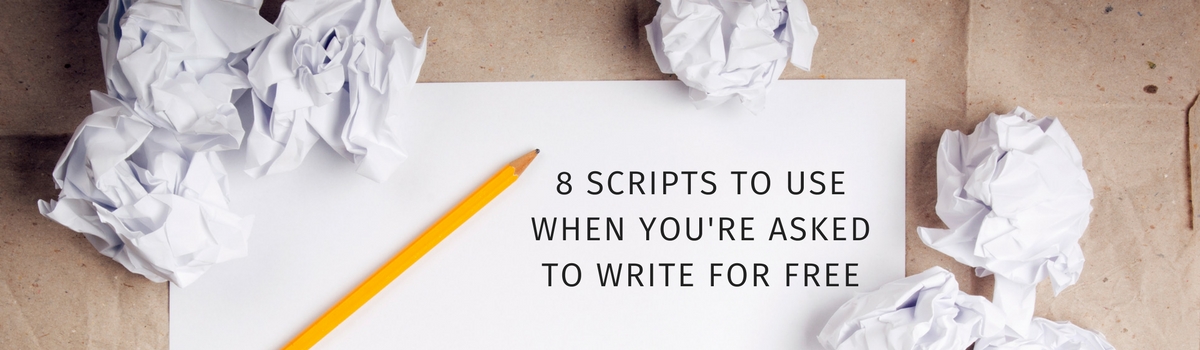 8 scripts to use when you’re asked to write for free
