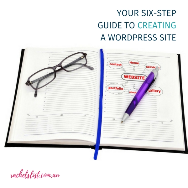 Your six-step guide to creating a WordPress site