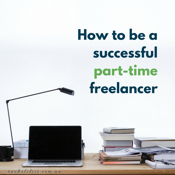 How to be a successful part-time freelancer