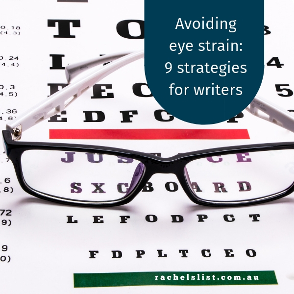 Avoiding eye strain: 9 strategies for writers