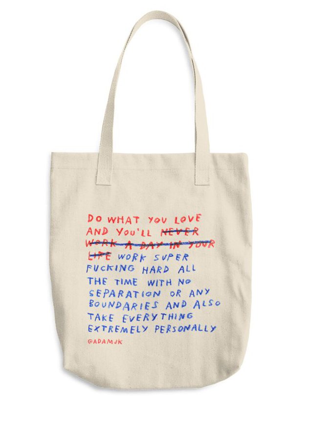 Adam JK tote do what you love