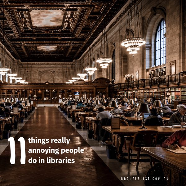 11 things really annoying people do in libraries