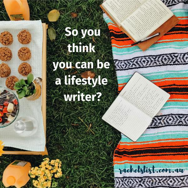 So you think you can be a lifestyle writer?