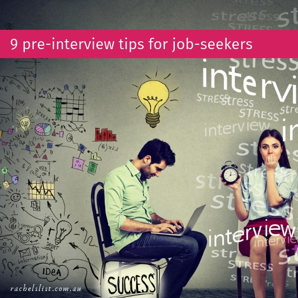 9 pre-interview tips for job-seekers