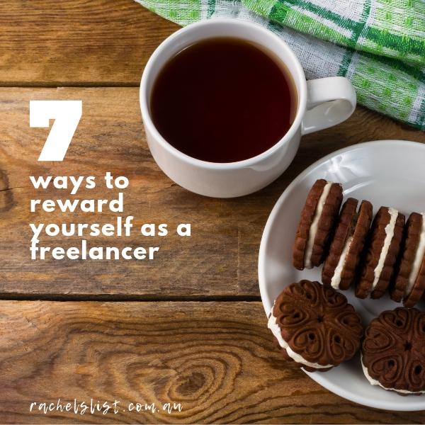 7 ways to reward yourself as a freelancer