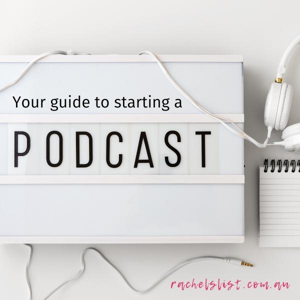Your guide to starting a podcast