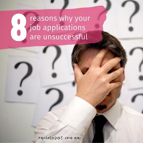 8 reasons why your job applications are unsuccessful