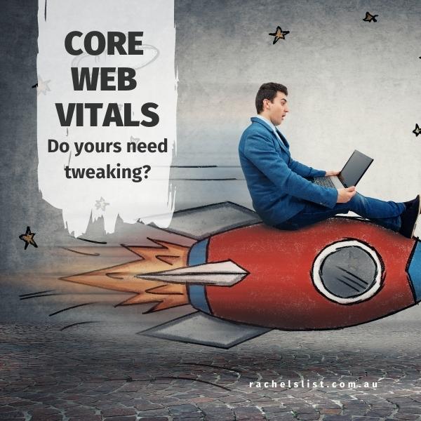 Core web vitals: Do yours need tweaking?