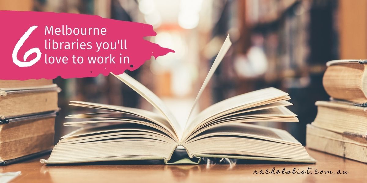 6 Melbourne libraries you'll love to work in Freelancing blog