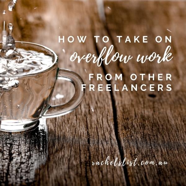 How to take on overflow work from other freelancers