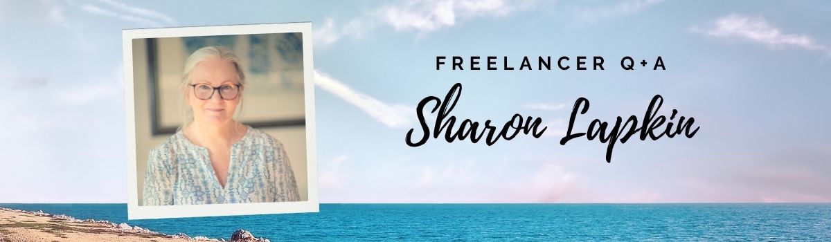 Freelancer Q&A… Meet Sharon Lapkin