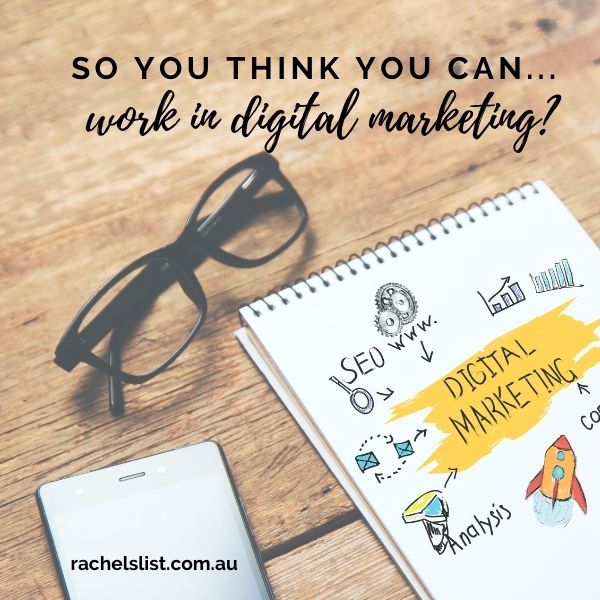 So you think you can… work in digital marketing?