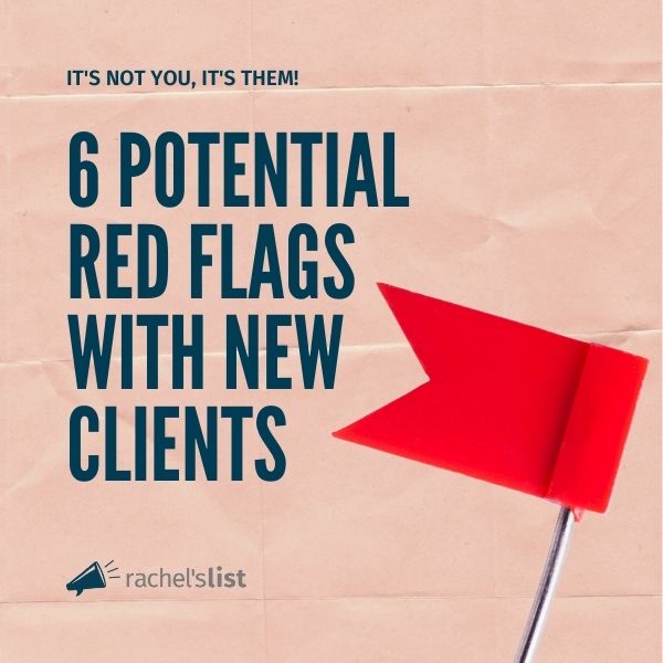 6 red flags with potential new clients