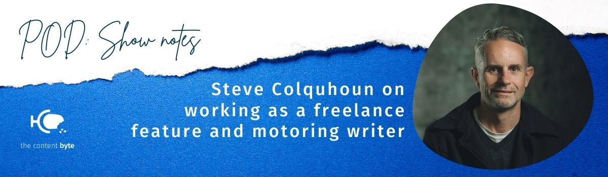 TCB Show Notes: Steve Colquhoun on working as a freelance journalist
