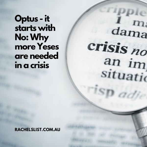 Optus – it starts with No: Why more Yeses are needed in a crisis