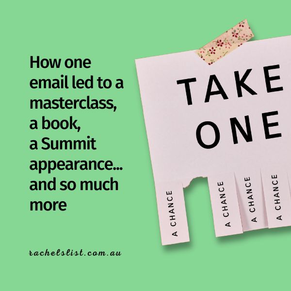 How one email led to a masterclass, a book, a Summit appearance… and so much more