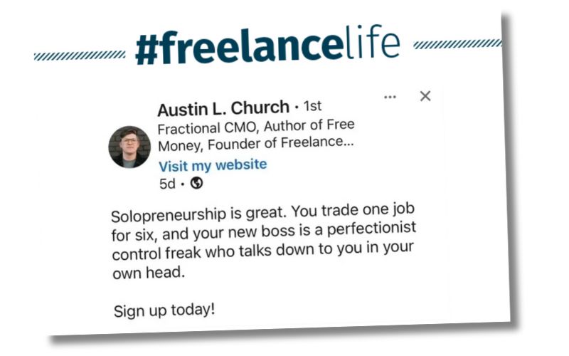 An example of a #freelancelife post found in The Wrap-Up newsletter, written by Austin L Church