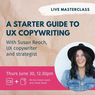 A starter guide to UX copywriting with Susan Reoch
