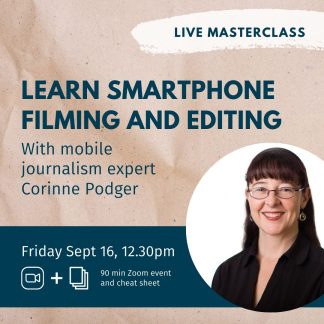 smartphone filming and editing with corinne podger